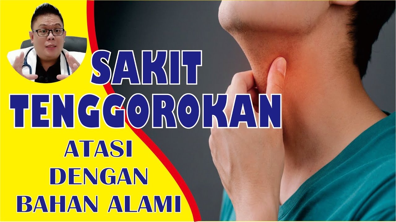 SEMBUHKAN SAKIT TENGGOROKAN DENGAN BAHAN-BAHAN ALAMI INI