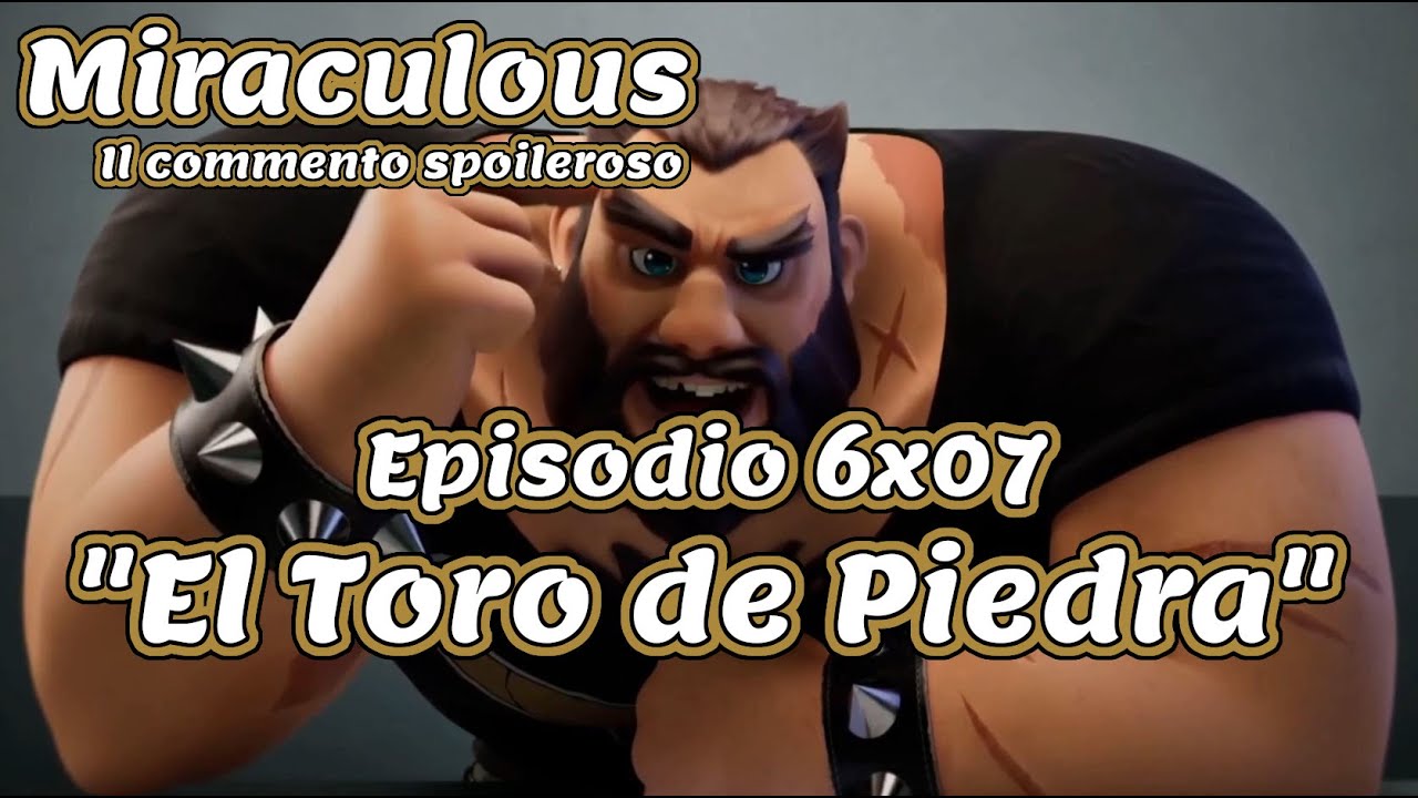 MIRACULOUS - El Toro de Piedra (6x07) - Reaction & commento