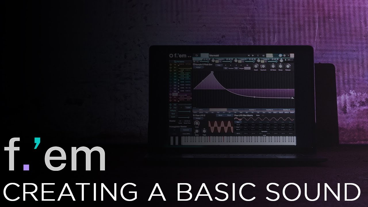 Tracktion F.'em Tutorial: Creating a basic sound