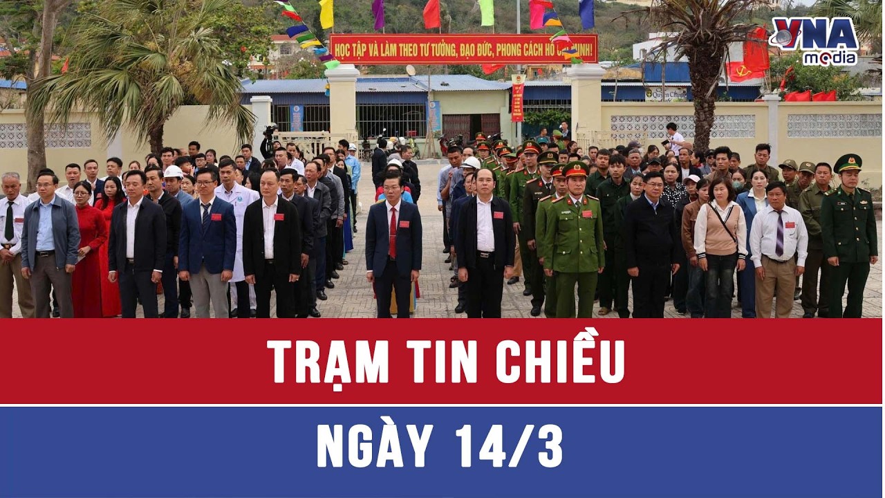 Trạm tin chiều ngày 14/03:  Tổ chức thành công bầu cử sớm ở Đặc khu Bạch Long Vĩ - VNAMedia