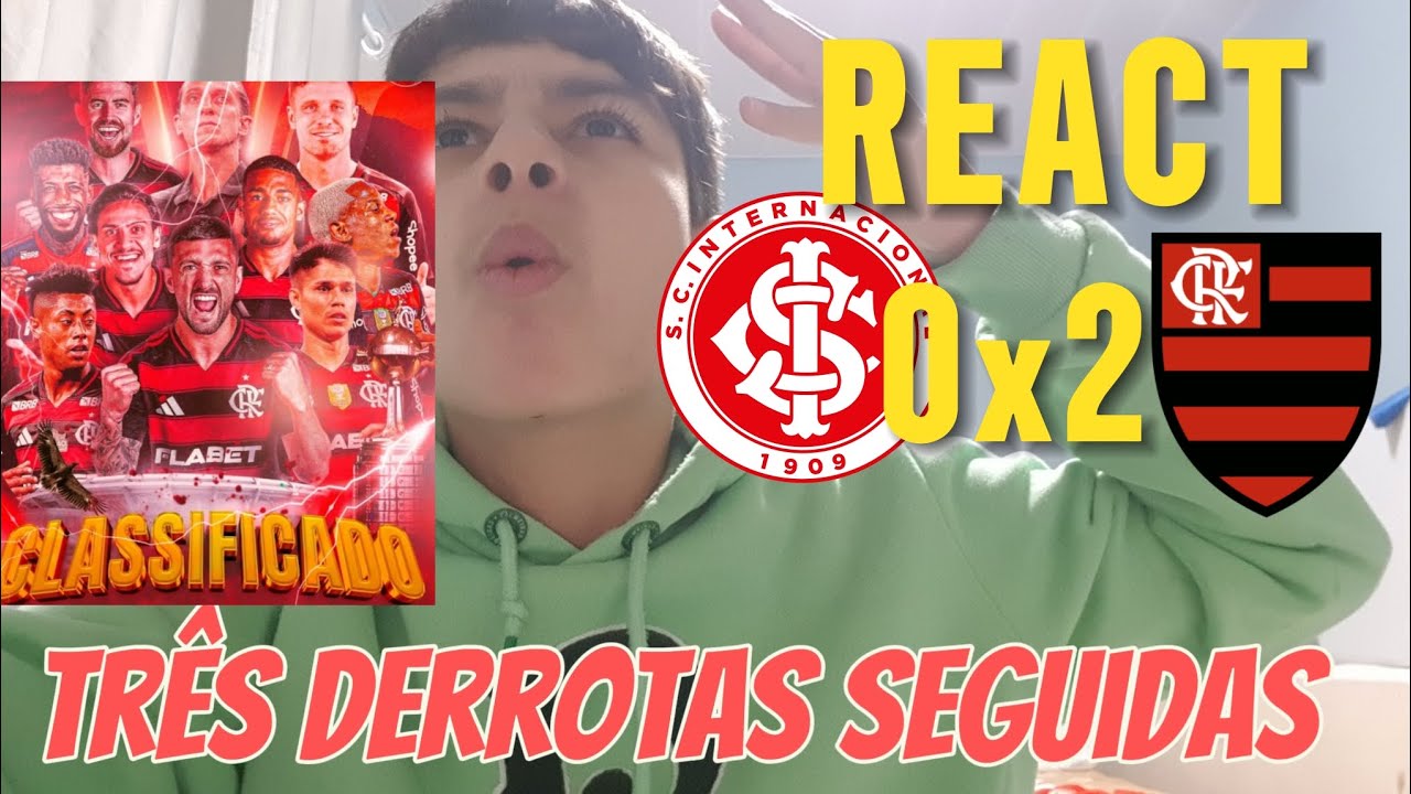 REACT Internacional 0x2 Flamengo, mengo classificado e está imparável! Não é possível😩😩