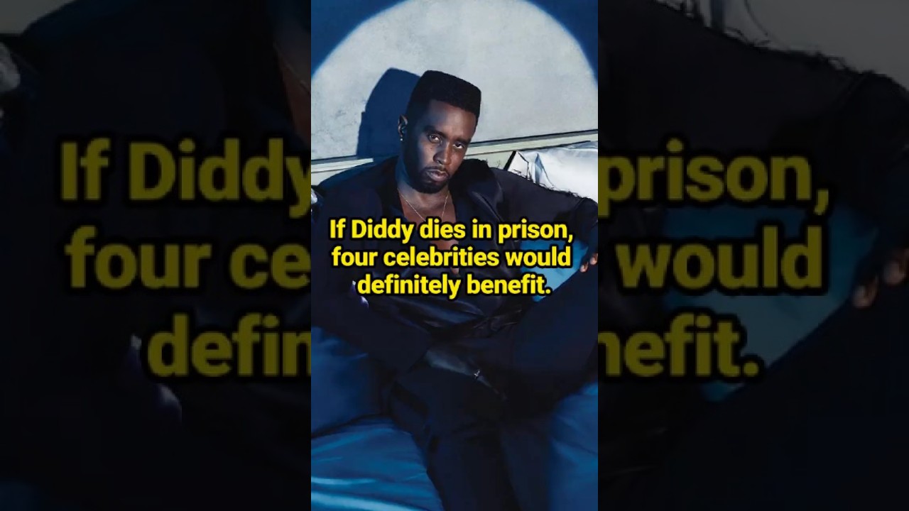 If Diddy Dies in Prison&hellip; 4 Celebrities Who Benefit 😱  Celebrity Gossip Viral