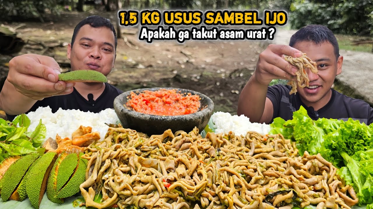 BENAR BENAR EDAN ! MUKBANG 1,5 KG USUS SAMBAL IJO + LALAPAN TONGTOLANG, APAKAH GA TAKUT ASAM URAT ?