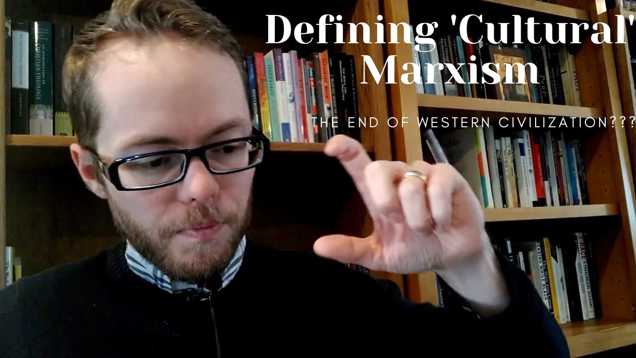 Defining Cultural Marxism