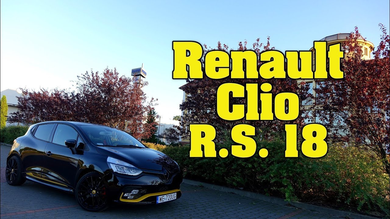 Renault Clio R.S. 18 (Trophy, F1, Akrapović) - test, recenzja, review niemal idealnego hot hatcha