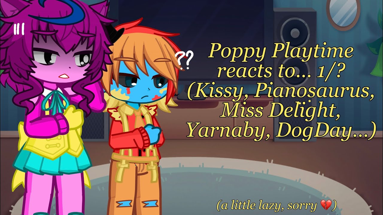 Poppy Playtime react to… | 1/? | *2X* | AU | New Year’s Eve special!