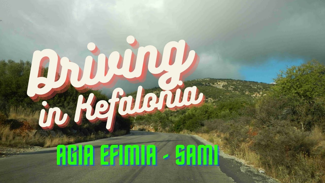 Driving in Kefalonia - Agia Efimia to Sami port