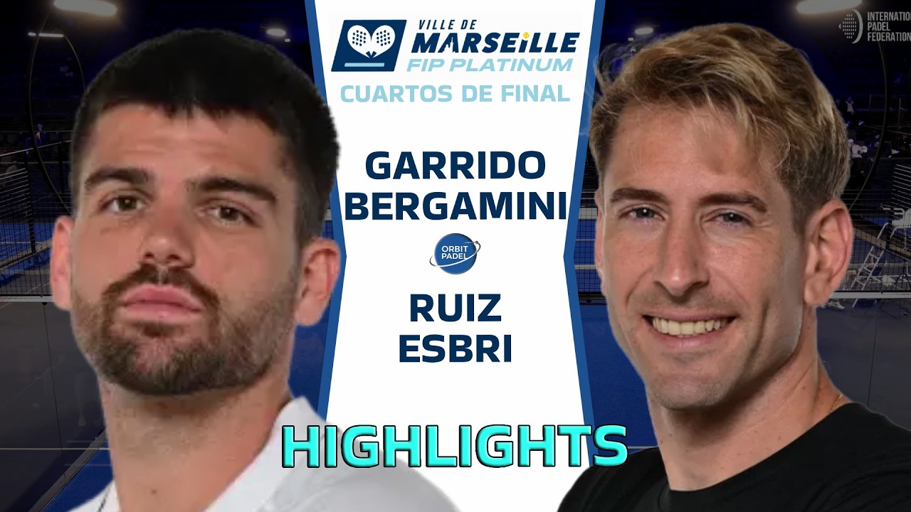 🔥Garrido & Bergamini VS Ruiz & Esbri | FIP Platinum Marseille 2026 | Cuartos de Final | Highlights