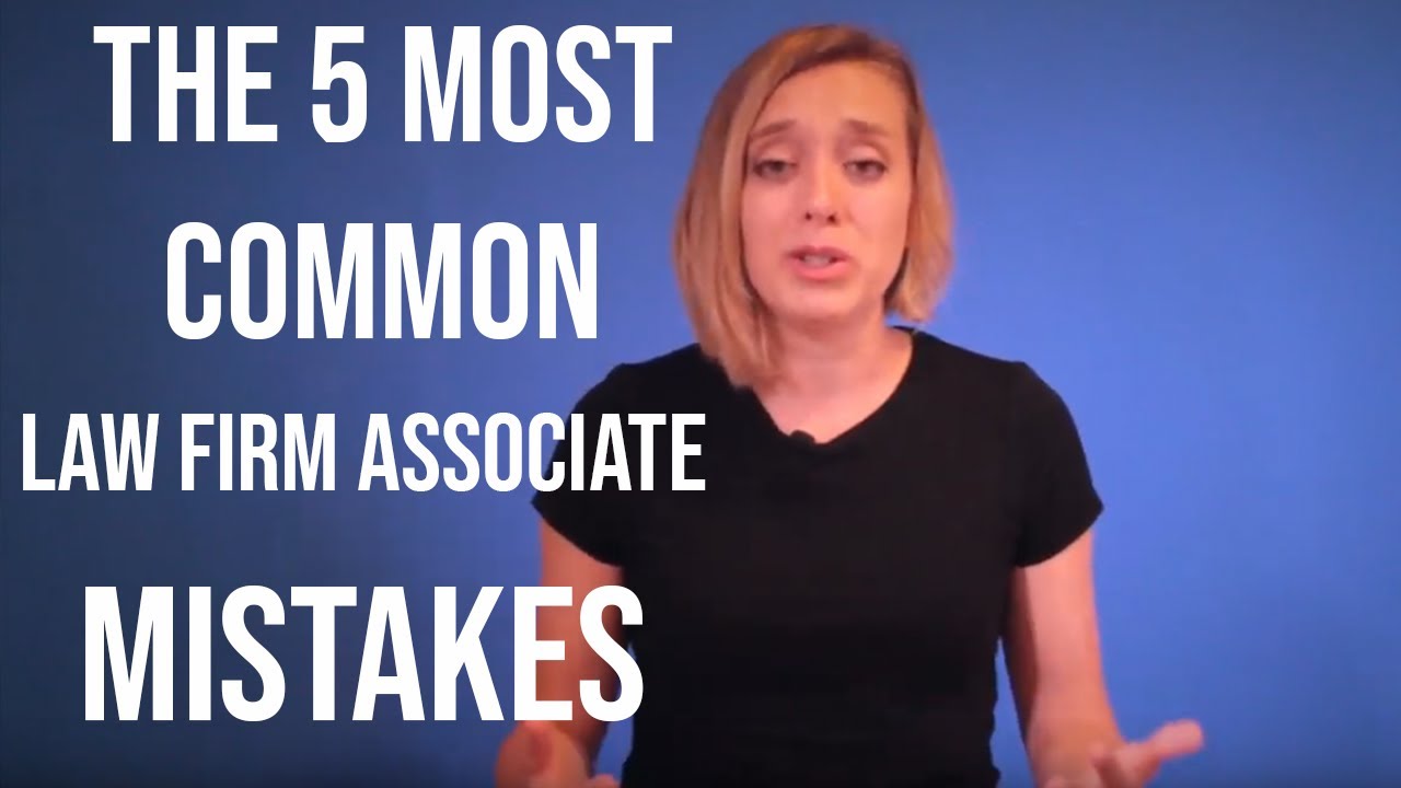 How to Succeed as a Lawyer | The 5 Most Common Law Firm Associate Mistakes!