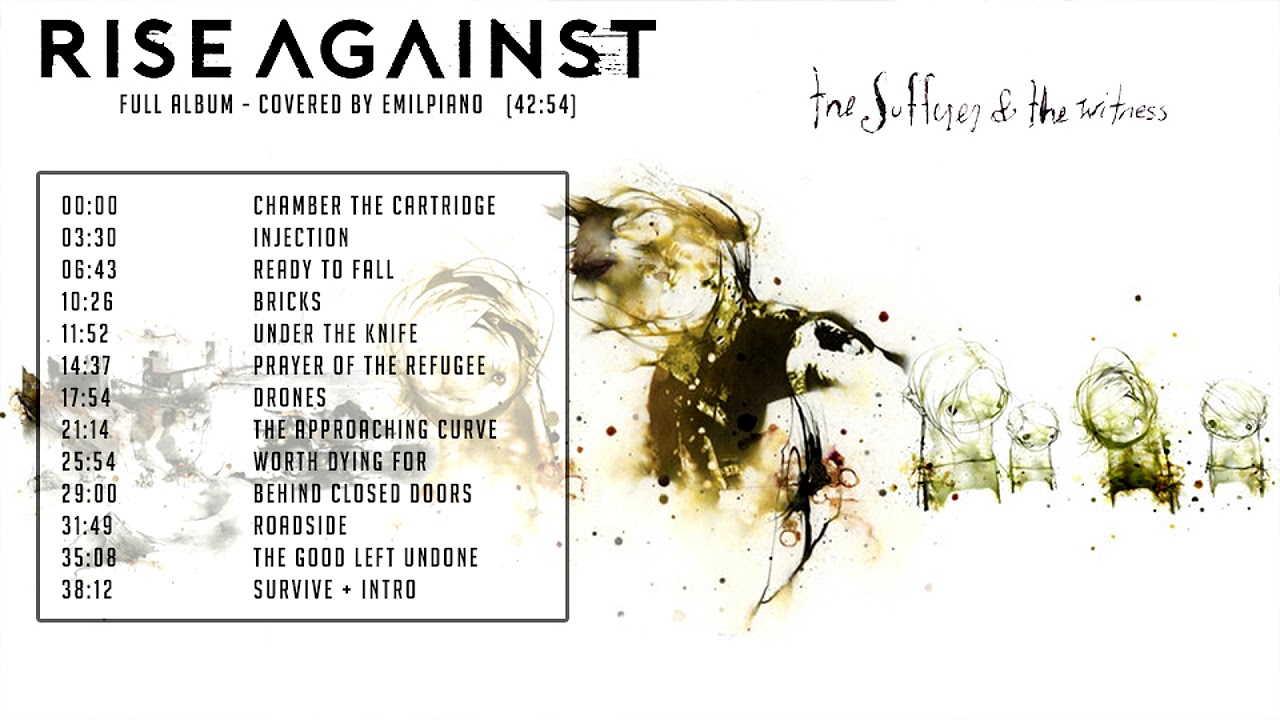 Rise Against: Sufferer & The Witness - Piano Version (FULL album)