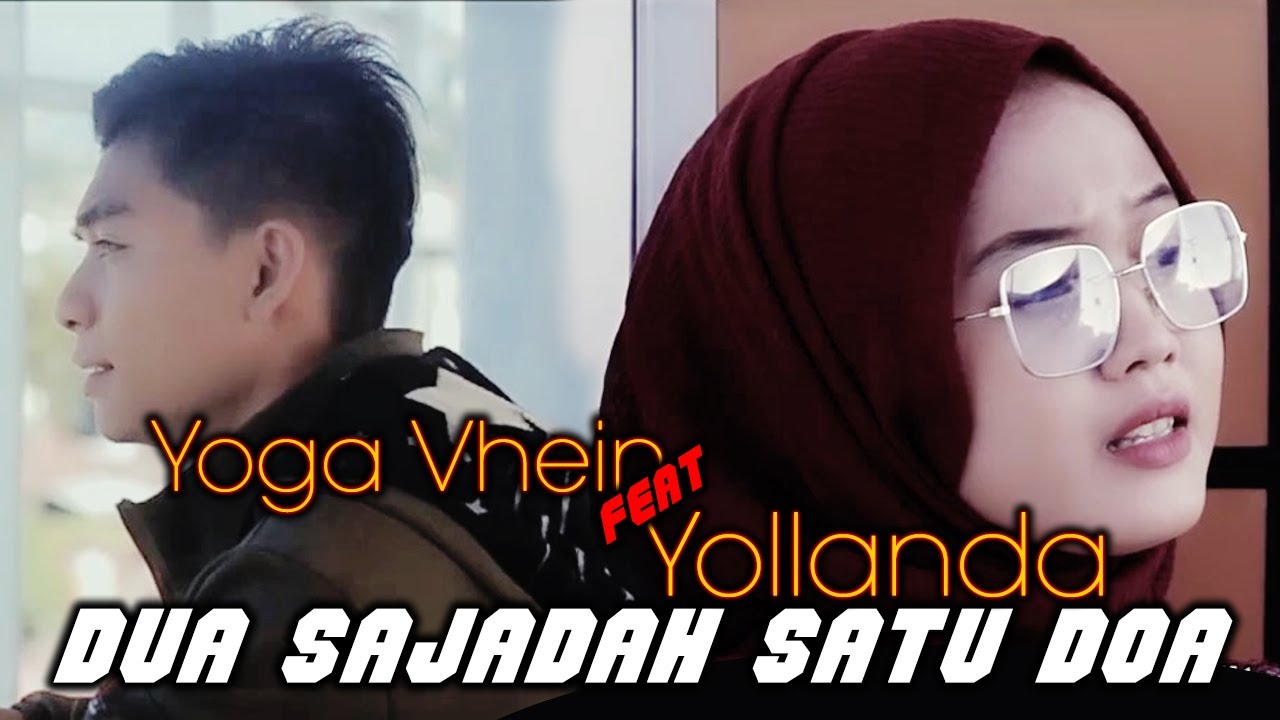 Yollanda & Yoga Vhein - Dua Sajadah Satu Doa (Official Music Video ) | Lagu Pop Melayu Terbaru