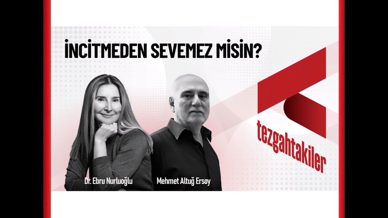 İNCİTMEDEN SEVEMEZ MİSİN? 9 #mehmetaltugersoy #ebrunurluoğlu #tezgahtakiler #psikoloji #ilişki