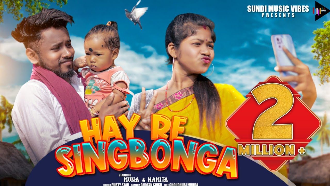 HAY RE SINGBONGA!!NEW HO SONG 2022!!PURTY STAR!! MUNA&NAMITA!!