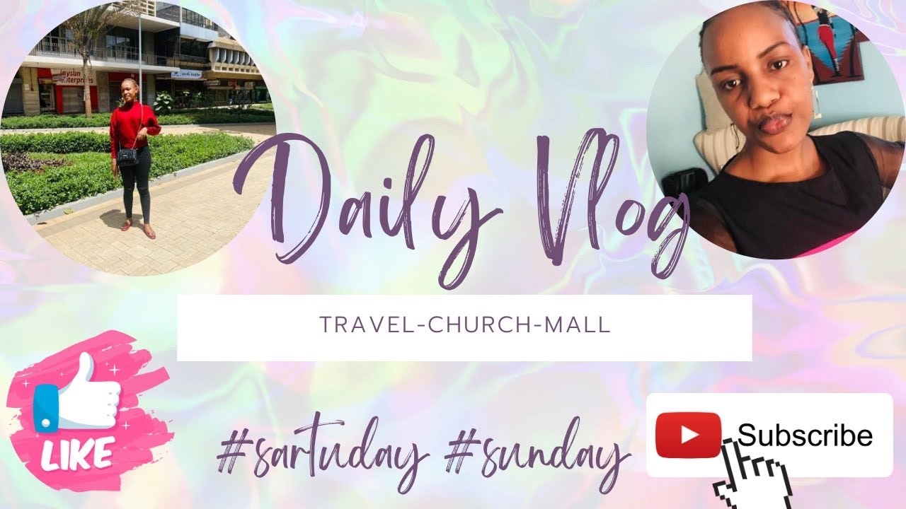 A day in my life vlog / In the streets of Nairobi /Church service / #saturday #sunday
