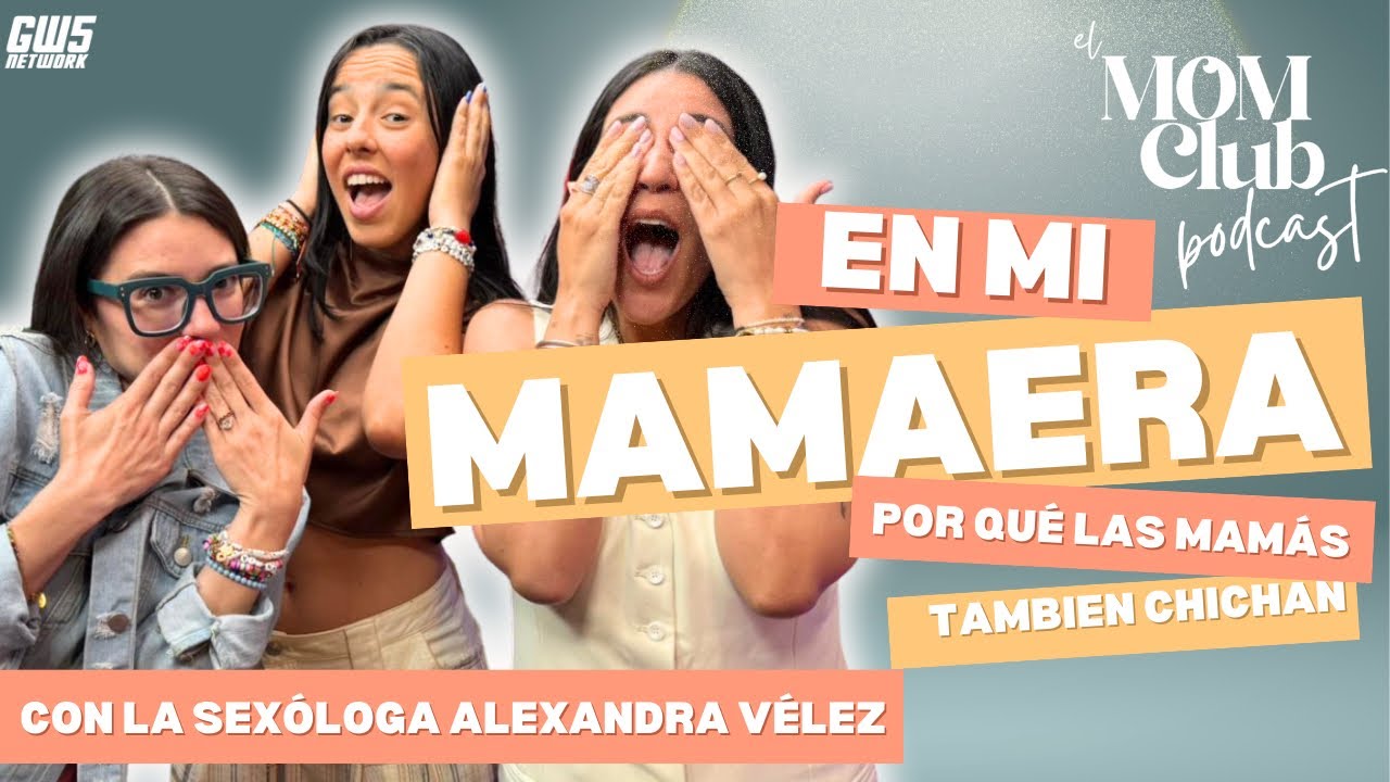 En mi Mamaera / El MoM Club