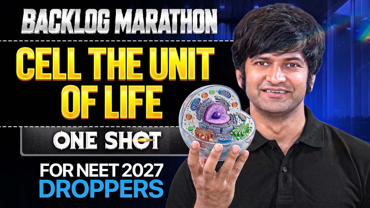 BACKLOG MARATHON - Complete Backlog Cover in One Video || NEET 2027 Droppers