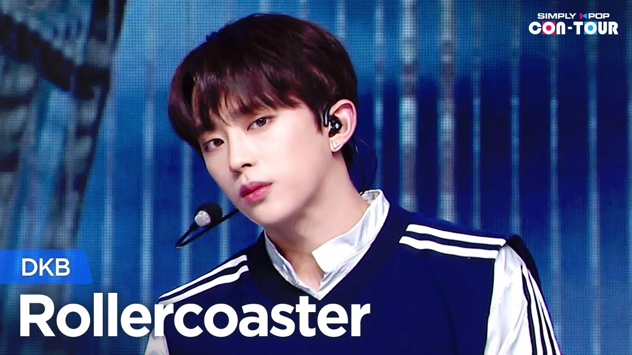 [Simply K-Pop CON-TOUR] DKB (다크비) - Rollercoaster (왜 만나) _ Ep.492