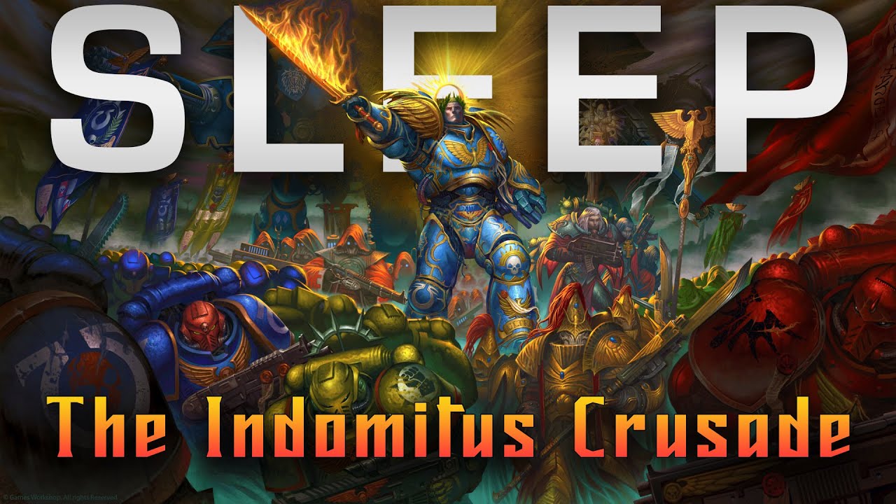 Lore To Sleep To ▶ Warhammer 40k: The Indomitus Crusade (No AI)