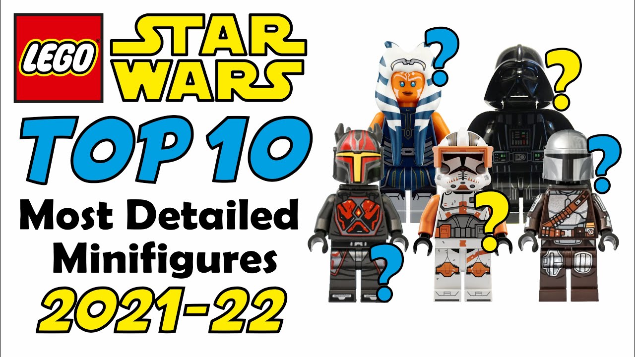 LEGO Star Wars Top 10 Most Detailed Minifigures 2021-2022