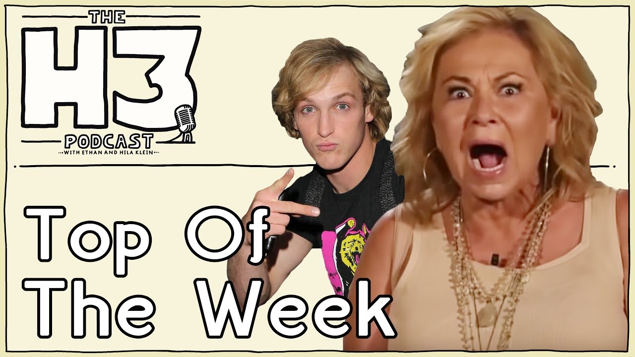 H3 Podcast #75 - Logan Paul Humiliated & Roseanne Loses It