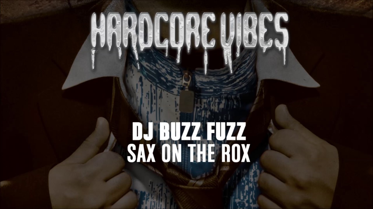 DJ Buzz Fuzz - Sax On The Rox