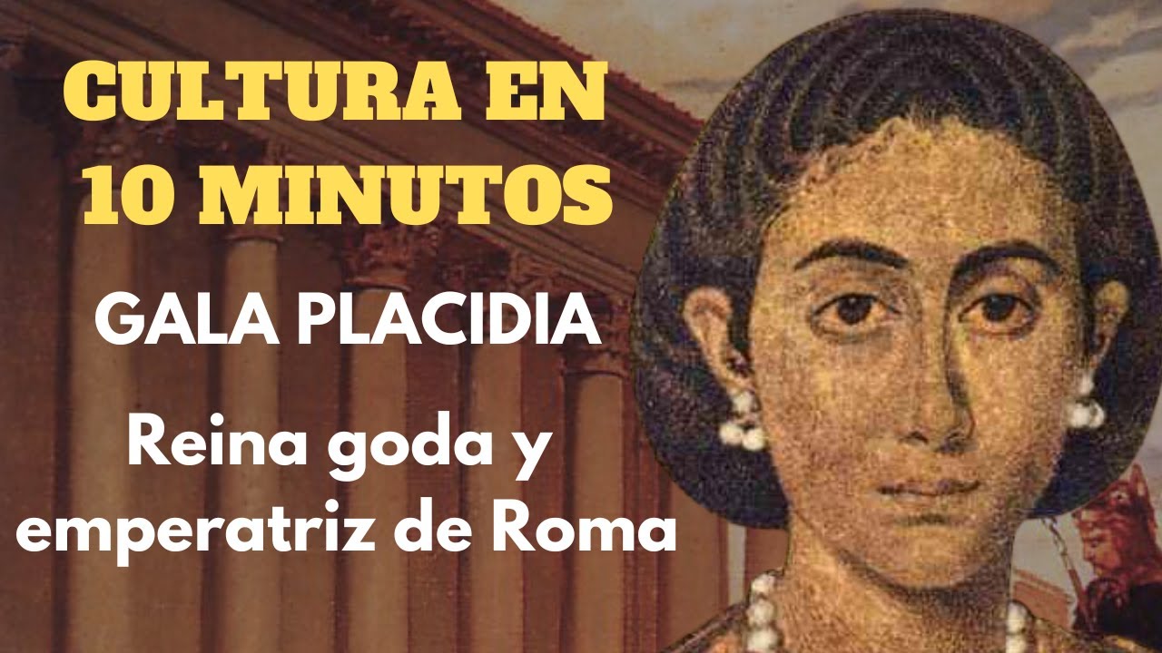 GALA PLACIDIA, REINA GODA Y EMPERATRIZ DE ROMA - PODCAST DOCUMENTAL BIOGRAF&Iacute;A