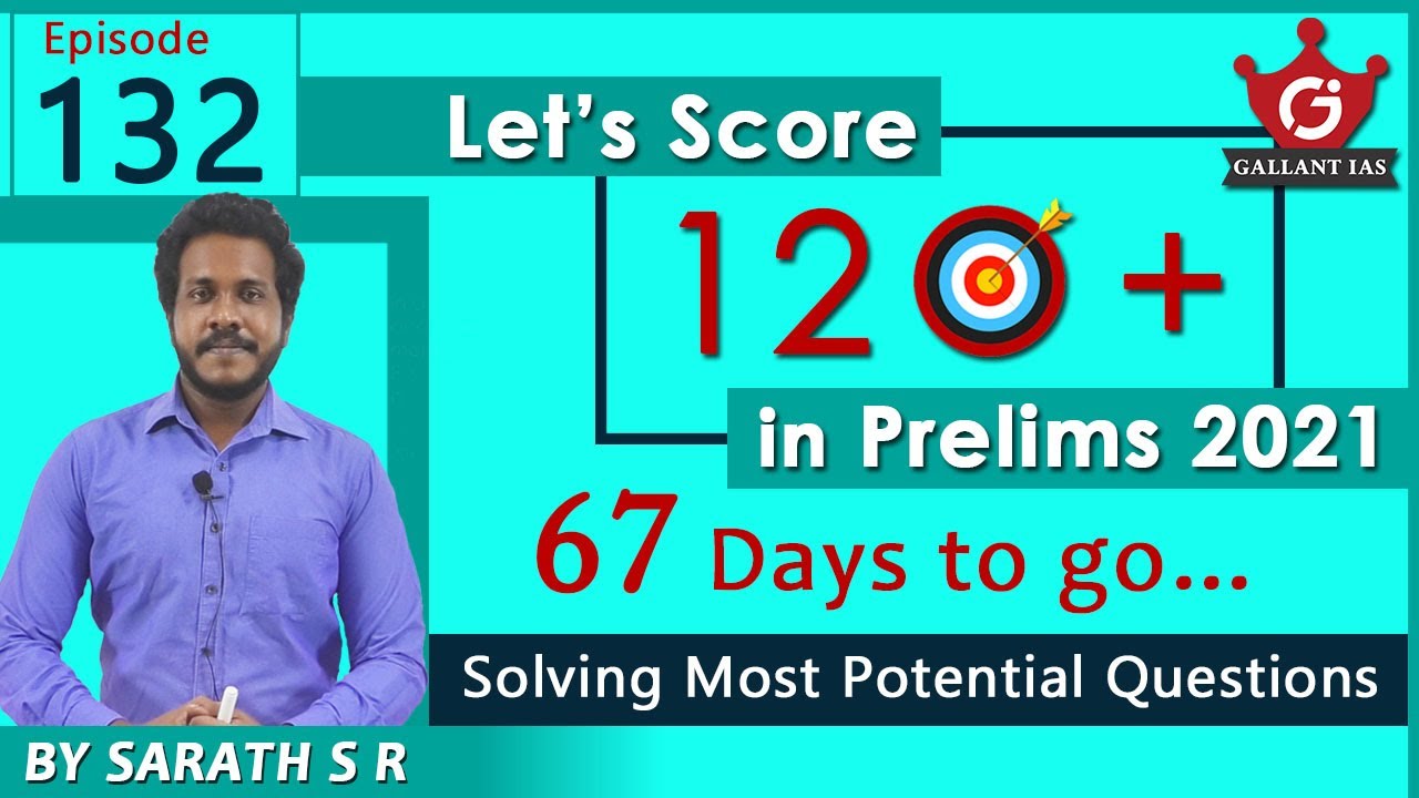 Let's score 120+ in Prelims 2021-131 | UPSC |  Solving Most Potential Questions Series | Gallant IAS