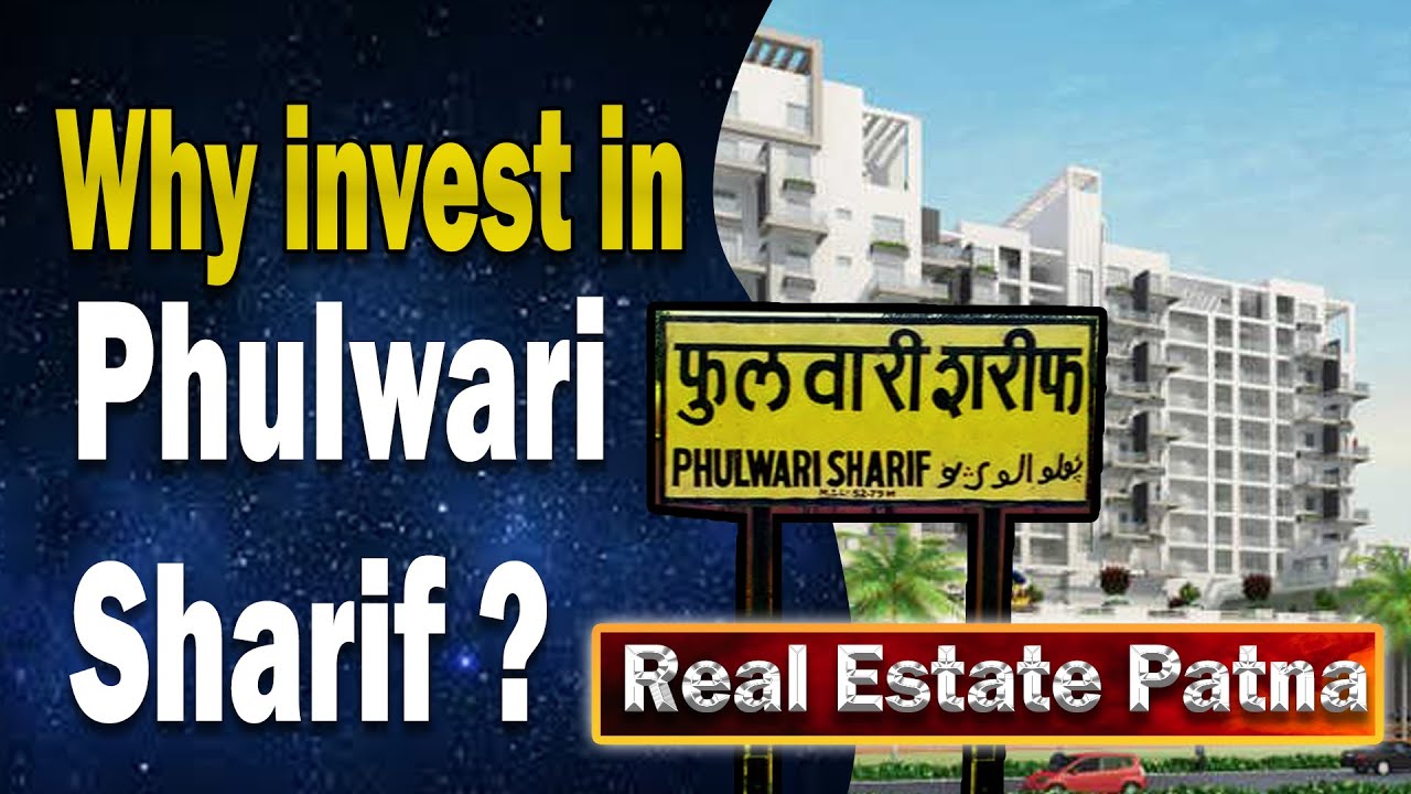 Patna Real Estate | Phulwari Sharif | Flats and plots in Patna