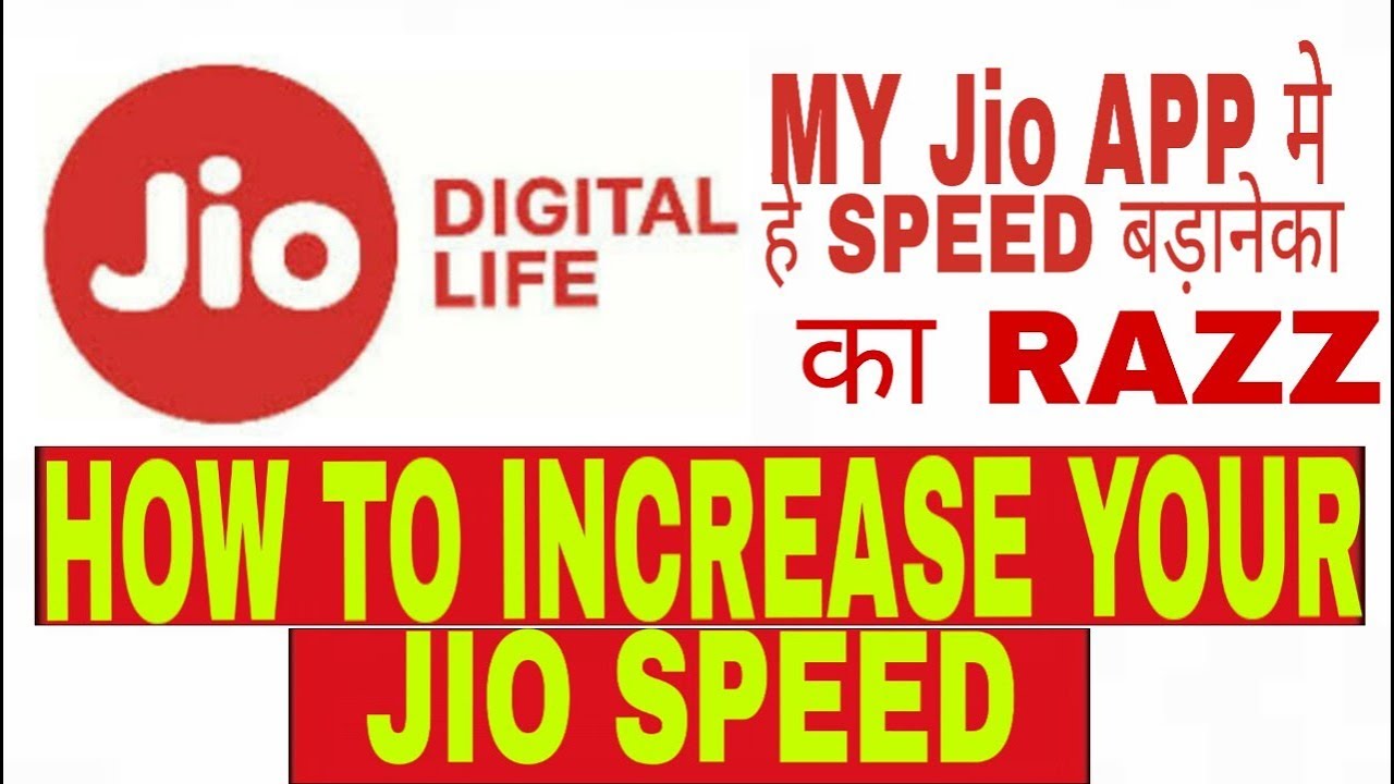 HOW INCREASE YOUR JIO SPEED || LATEST UPDATE 2018-2019