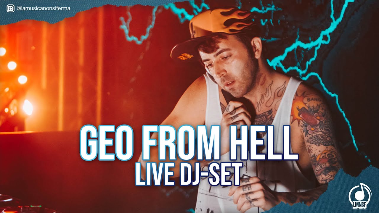 Geo From Hell - LA MUSICA NON SI FERMA c/o LMNSF New Leaf