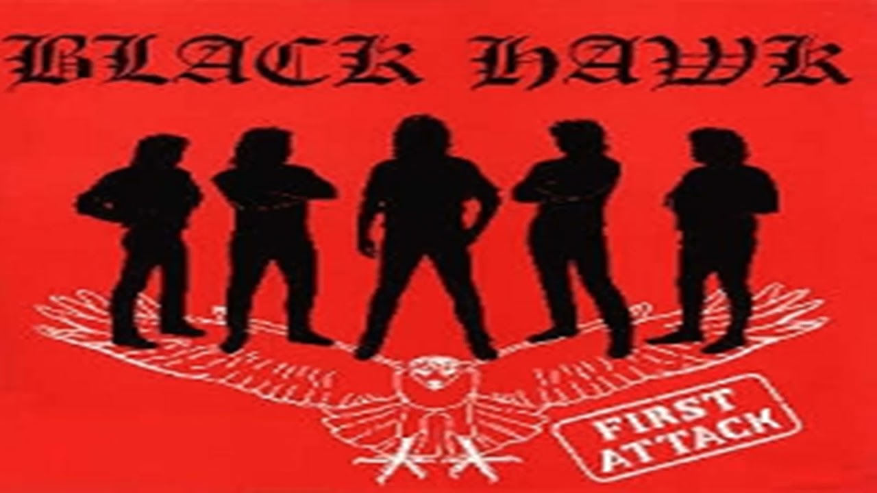 Black Hawk  -  First Attack ( Full Album 1989)