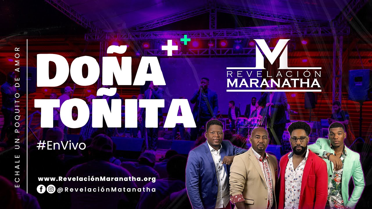 Revelacion Maranatha - Doña Toñita en Vivo