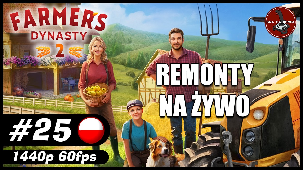 Remonty na żywo || #25 || Farmer's Dynasty 2 gameplay PL || zapis LIVE