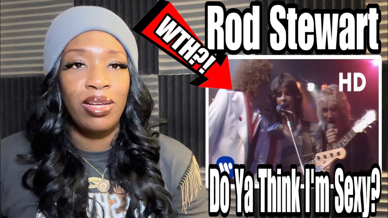 FIRST TIME HEARING ROD STEWART - DO YA THINK IM SEXY? REACTION