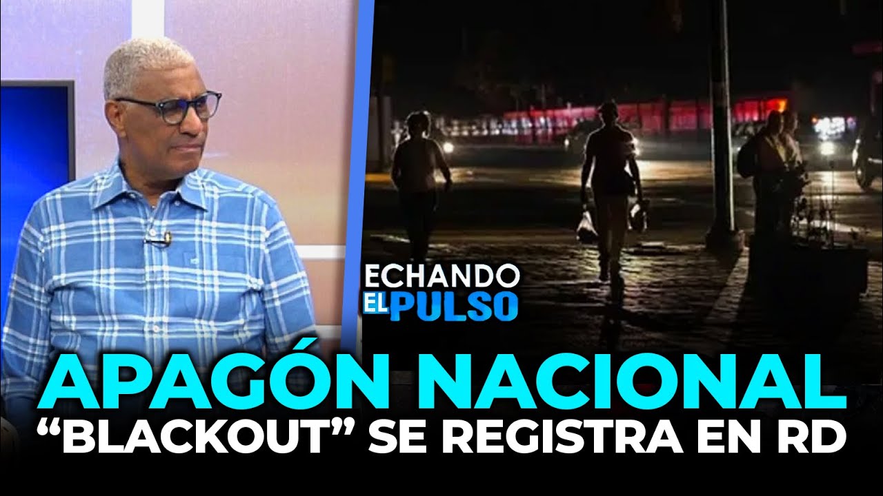 Johnny Vásquez | Apagón nacional: Un “blackout” se registra en RD