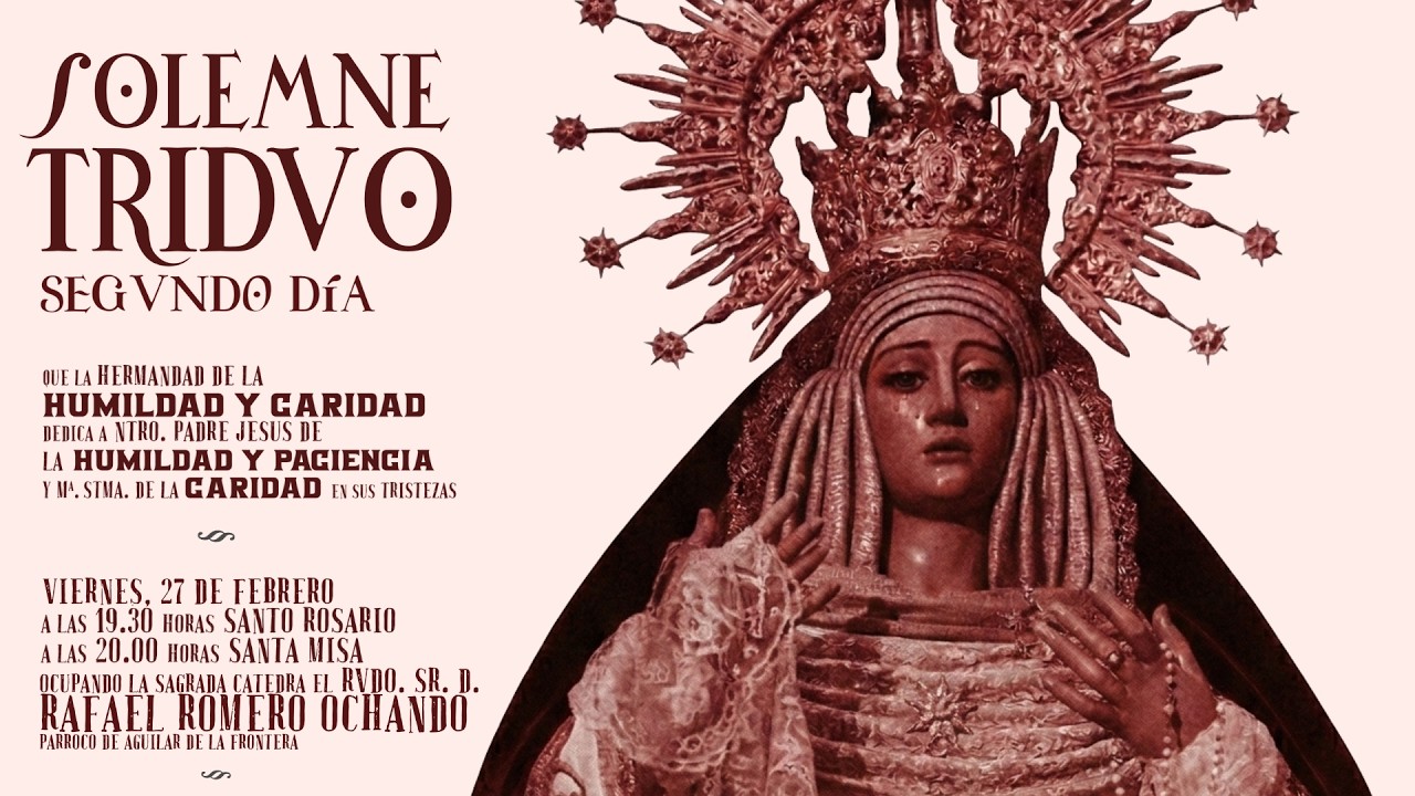 🔴 EN DIRECTO | SEGUNDO DÍA DE TRIDUO A NUESTROS TITULARES - Hermandad de la Humildad y Caridad, 2026