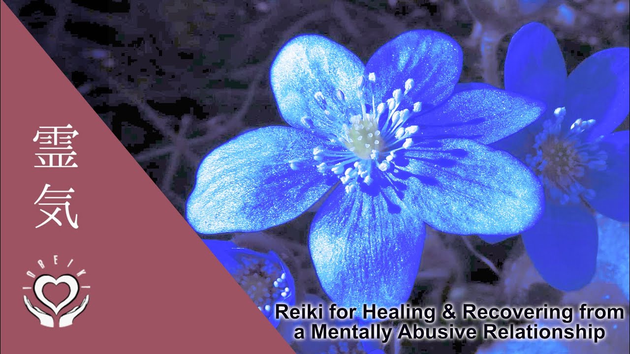 Reiki for Healing & Recovering from a Mentally Abusive Relationship | Gaslighting Recovery