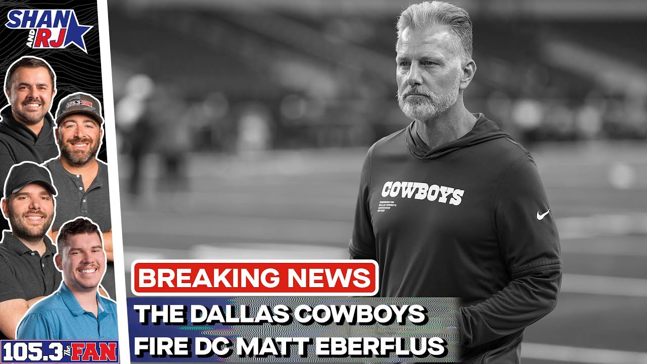 BREAKING NEWS: Dallas Cowboys Fire Matt Eberflus | Shan & RJ