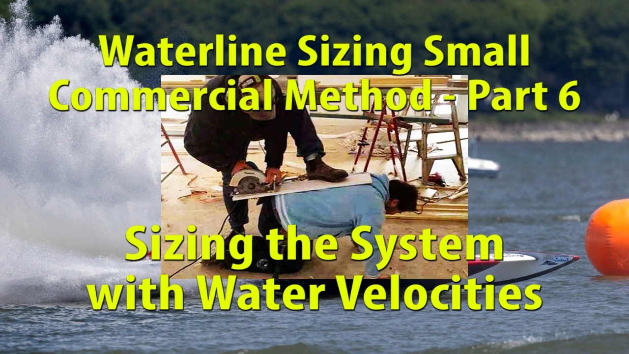 Waterline Sizing Small Commercial Method - Part 6