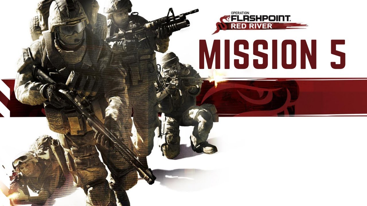 OPERATION FLASHPOINT: RED RIVER - Mission 5 Gameplay Walkthrough - No Commentary