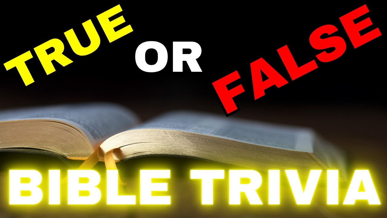Only The Most Knowledgeable Christians Will Pass This TRUE OR FALSE BIBLE TRIVIA!