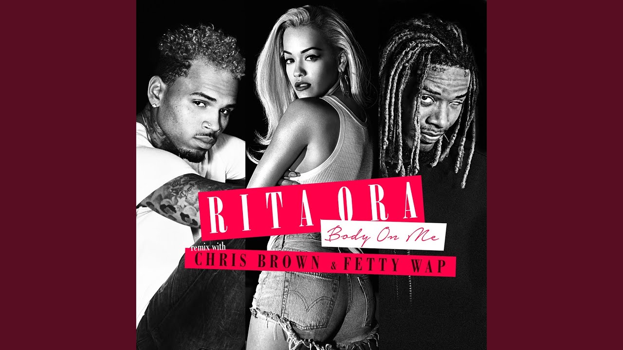Body On Me (Fetty Wap Remix)