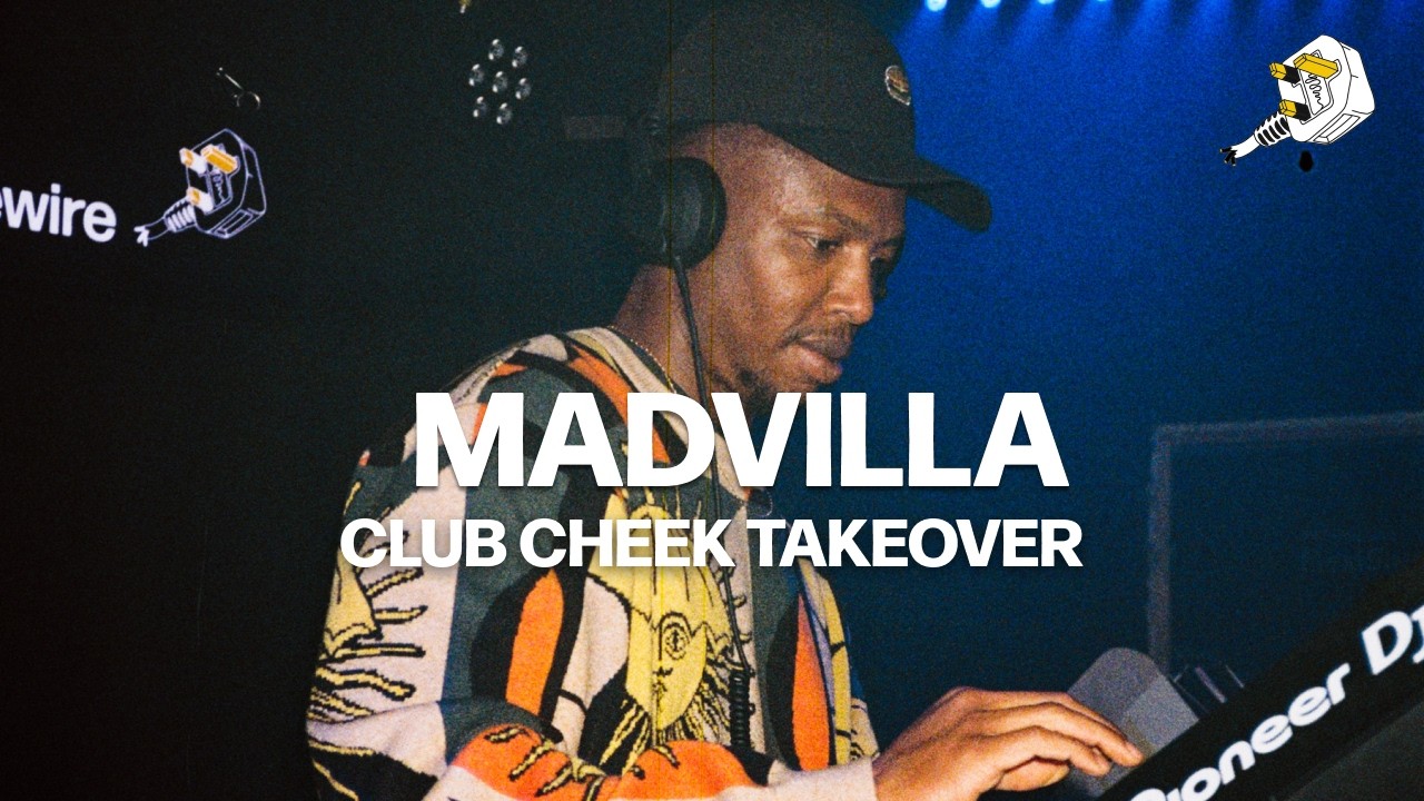 Madvilla @ Club Cheek Takeover