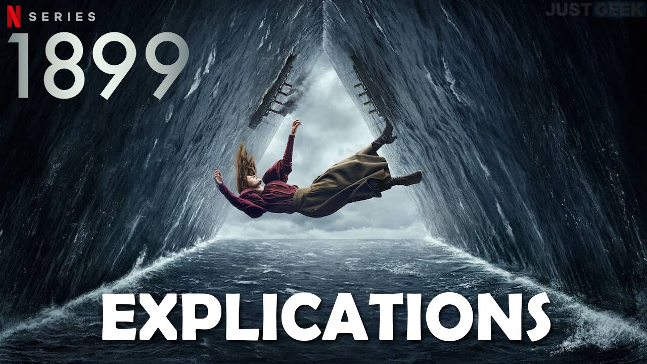 1899 🤯 NETFLIX ... EXPLICATIONS !!