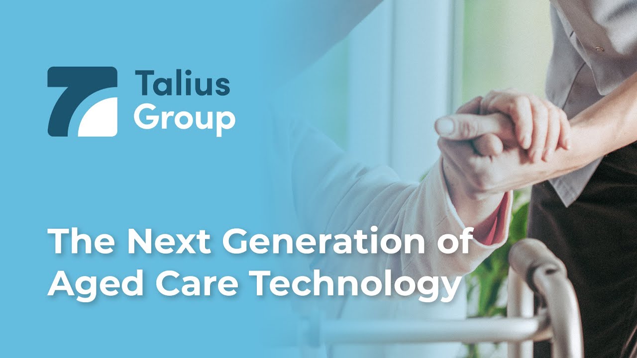Talius &mdash; The Future of Aged Care Technology