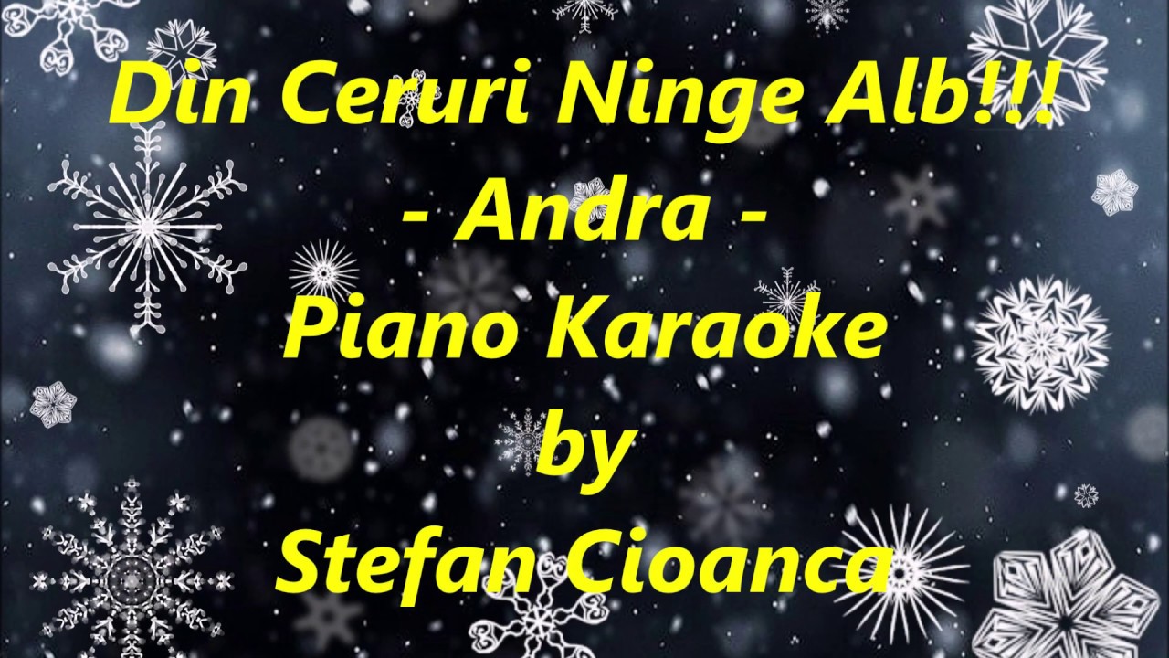 Din Ceruri Ninge Alb - Andra!!! PIANO KARAOKE