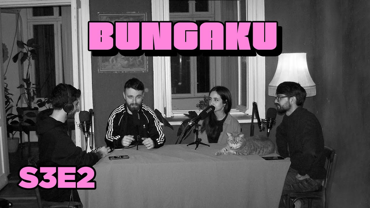 BUNGAKU — S3E2 | Bahar