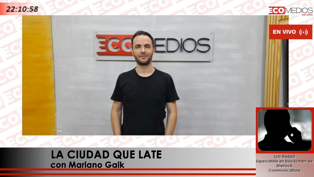 Luiz Hadad, Especialista en blockchain de Sherlock Communications La Ciudad que Late