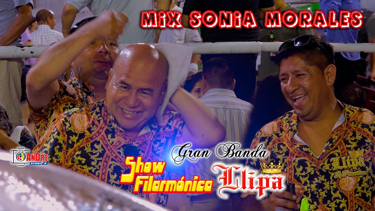 Banda SHOW FILARMÓNICA LLIPA 2026 ▶ Mix Sonia Morales / Festival Carnavalero