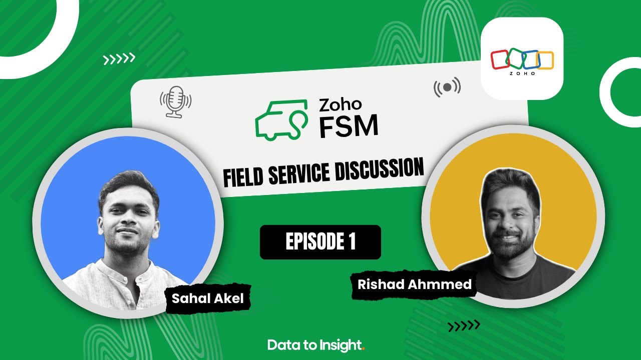Field Service Discussion Ep.1 Zoho FSM Implementation & Automation | Excel to Smart Field Service